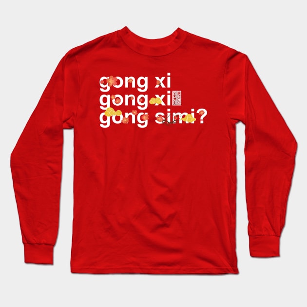 FUNNY FLORAL GONG XI SIMI CONGRATS CHINESE NEW YEAR Long Sleeve T-Shirt by porcodiseno